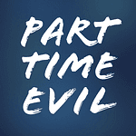Part Time Evil
