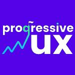 Progressive UX