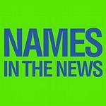 Names in the News