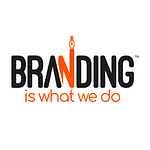 Branding is What We Do
